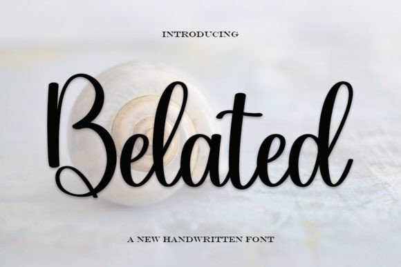 Belated Font: A Designer’s Guide to Elegant Branding