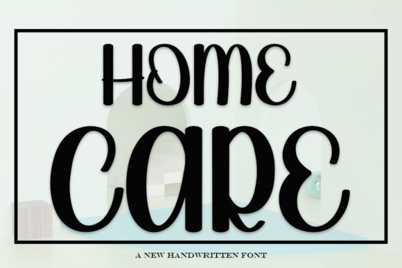 Home Care Font: Elevate Your Web Design