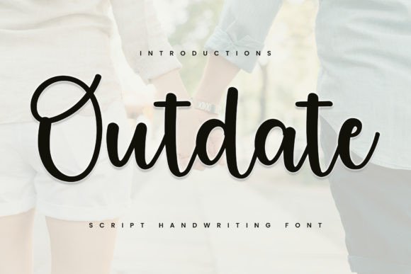 Outdate: A Handwritten Font for Modern Campaigns