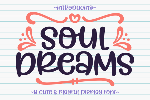 Soul Dreams Font: A Marketer’s Review