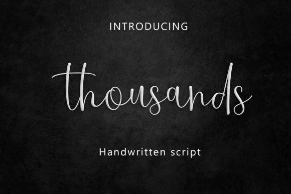 Thousands: A Handwritten Typeface for Modern Editorial Design